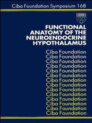 cover image of Functional Anatomy of the Neuroendocrine Hypothalamus